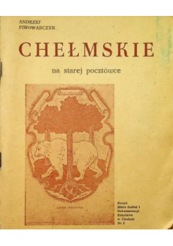 Chełmskie na starej pocztówce