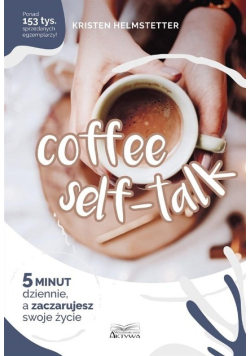 Coffee Seff-Talk