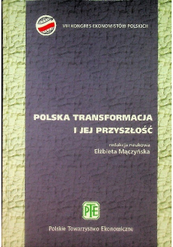 Polska transformacja i jej przyszłość