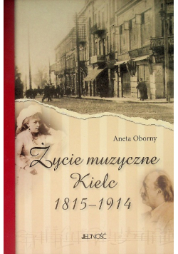 Życie muzyczne Kielc 1815-1914