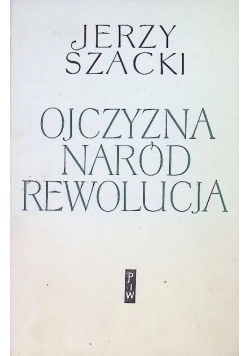 Ojczyzna naród rewolucja