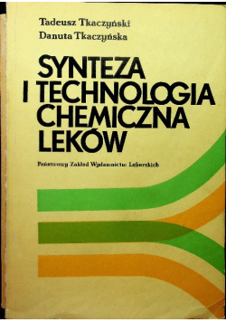 Synteza i technologia chemiczna leków