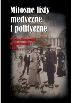Miłosne listy medyczne i polityczne
