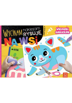 Wycinam, naklejam, rysuję Na wsi