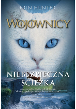Wojownicy Tom 5 Niebezpieczna ścieżka