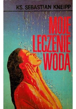 Moje leczenie wodą