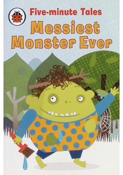 Messiest Monster Ever