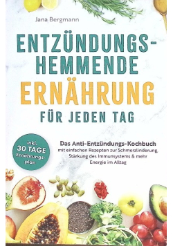 Entzundungshemmende Ernahrung fur jeden Tag
