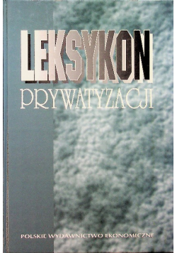 Leksykon prywatyzacji