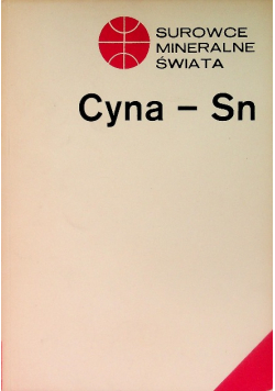 Surowce mineralne świata Cyna-Sn