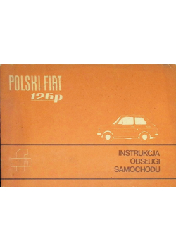 Polski Fiat 126p Instrukcja obsługi samochodu