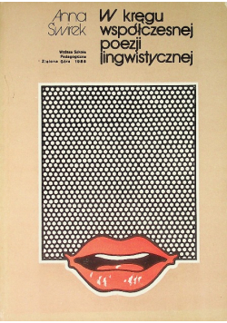 W kręgu współczesnej poezji lingwistycznej