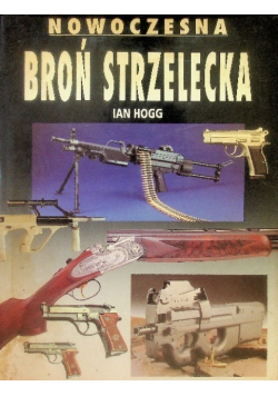 Nowoczesna broń strzelecka