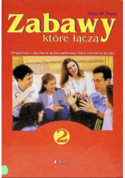 Zabawy które łączą Tom 2