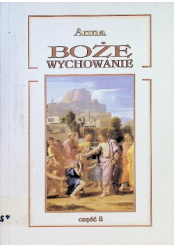 Boże wychowanie do współpracy w dziele zbawienia świata Część 2