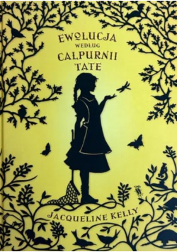Ewolucja według Calpurnii Tate