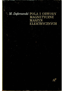 Pola i obwody magnetyczne maszyn elektrycznych