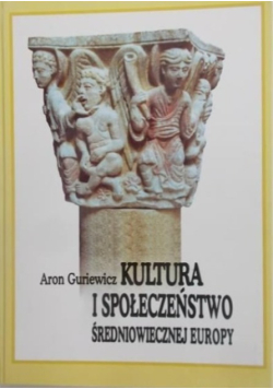 Kultura i Społeczeństwo Średniowiecznej Europy