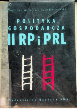 Polityka gospodarcza II RP i PRL