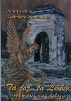 Ta joj, ta Lwów-opowieści ciąg dalszy