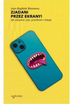 Zjadani przez ekrany!