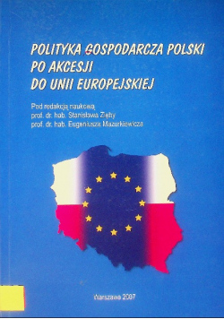 Polityka gospodarcza Polski po akcesji do Unii Europejskiej