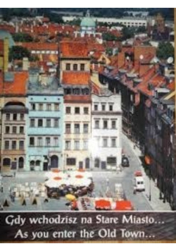 Gdy wchodzisz na Stare Miasto