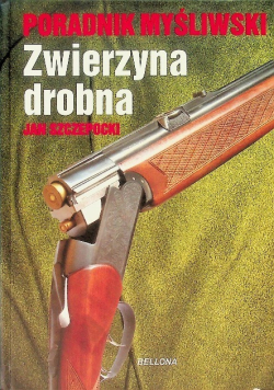 Poradnik myśliwski Zwierzyna drobna