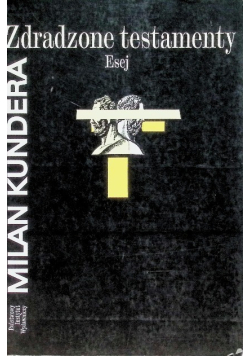 Zdradzone testamenty. Esej
