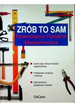 Zrób to sam Nowoczesny poradnik majsterkowania