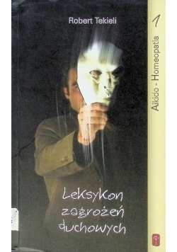 Leksykon zagrożeń duchowych Tom 1