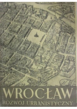Wrocław Rozwój urbanistyczny