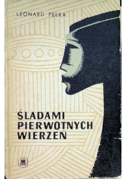 Śladami pierwotnych wierzeń
