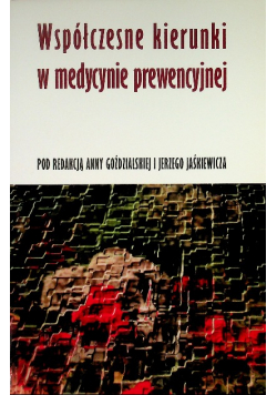 Współczesne kierunki w medycynie prewencyjnej