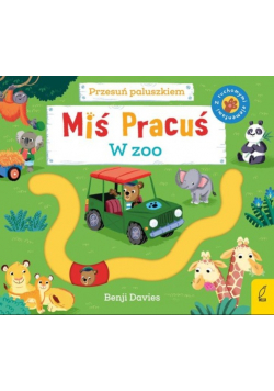 Miś Pracuś Przesuń paluszkiem W zoo