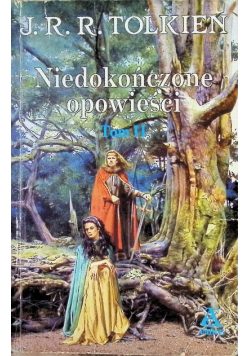 Niedokończone opowieści Tom II
