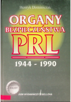 Organy bezpieczeństwa PRL 1944 - 1990