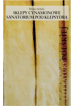 Sklepy cynamonowe Sanatorium pod Klepsydrą
