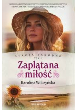 Stacja Jagodno. Zaplątana miłość