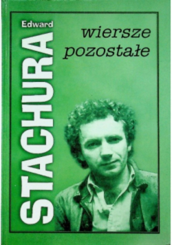 Stachura Wiersze pozostałe