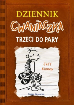 Dziennik cwaniaczka Tom 2  Trzeci do pary