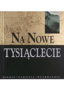 Na nowe tysiąclecie