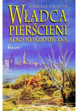 Władca Pierścieni albo kuszenie zła