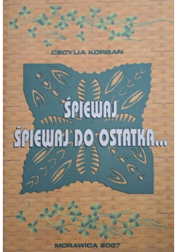 Śpiewaj śpiewaj do ostatka