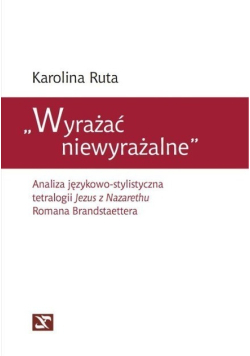 Wyrażać niewyrażalne