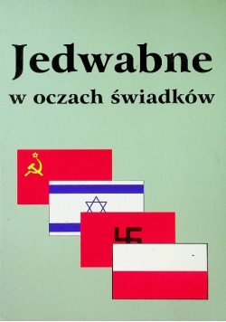 Jedwabne w oczach świadków
