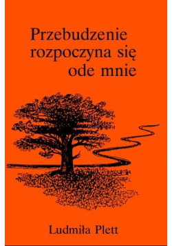 Przebudzenie rozpoczyna się ode mnie