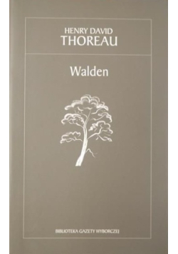 Biblioteka Gazety Wyborczej Tom 10 Walden