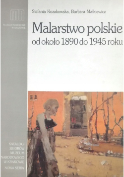Malarstwo polskie od około 1890 do 1945 r