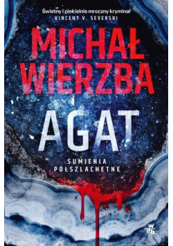 Agat Sumienia półszlachetne Tom 1